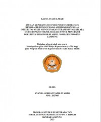KTI ASUHAN KEPERAWATAN PADA PASIEN STROKE NON HEMORAGIK DENGAN MASALAH KEPERAWATAN RISIKO GANGGUAN INTEGERITAS KULIT MENGGUNAKAN TERAPI MINYAK KELAPA MURNI DENGAN TEKNIK MASSAGE UNTUK MENCEGAH DEKUBITUS DI RSUD DR. HI ABDUL MOELOEK PROVINSI LAMPUNG TAHUN 2023