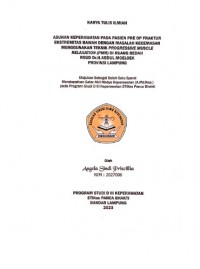 KTI ASUHAN KEPERAWATAN PADA PASIEN PRE OP FRAKTUR EKSTREMITAS BAWAH DENGAN MASALAH KECEMASAN MENGGUNAKAN TEKNIK PROGRESSIVE MUSCLE RELAXTION (PMR) DI RUANG BEDAH RSUD Dr. ABDUL MOELOEK PROVINSI LAMPUNG TAHUN 2023
