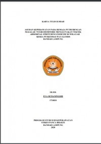 KTI Asuhan Keperawatan Pada Remaja Putri Dengan Masalah Nyeri Disminore Menggunakan Teknik Abdominal Stretching Exercise Di Wilayah Kerja Puskesmas Way Kandis Bandar Lampung 2020