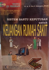 Sistem Bantu Keputusan Untuk Keuangan Rumah Sakit