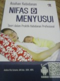 Asuhan Kebidanan Nifas & Menyusui : Teori Dalam Praktik Kebidanan