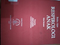 Buku Ajar Respirologi Anak Edisi Pertama