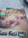 Panduan Inisiasi Menyusu Dini : Plus ASI Eksklusif
