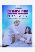 Buku Referensi Deteksi Dini Komplikasi Persalinan Per Kala(I-IV)