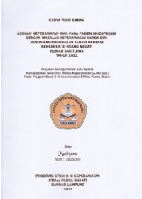 KTI ASUHAN KEPERAWATAN JIWA PADA PASIEN SKIZOFRENIA DENGAN MASALAH KEPERAWATAN HARGA DIRI RENDAH MENGGUNAKAN TERAPI OKUPULASI BERKEBUN DI RUANG MELATI RUMAH SAKIT JIWA TAHUN 2021