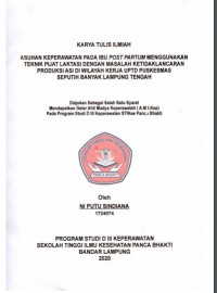 KTI Asuhan Keperawatan Pada Ibu Post Partum Menggunakan Teknik Pijat Laktasi Dengan Masalah Ketidaklancaran Produksi ASI Di Wilayah Kerja UPTD Puskesmas Seputih Banyak Lampung Tengah 2020