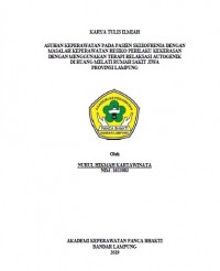 KTI ASUHAN KPERAWATAN PADA PASIEN SKIZOFERNIA DENGAN MASALAH KEPERAWATAN RESIKO PERILAKU KEKERASAN DENGAN MENGGUNAKAN TERAPI RELAKSASI AUTOGENIK DI RUANG MELATI RUMAH SAKIT JIWA PROVINSI LAMPUNG 2019