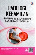 Patologi Kehamilan : Memahami Berbagai Penyakit & Komplikasi Kehamilan