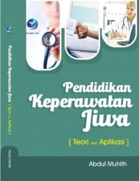 Pendidikan Keperawatan Jiwa ( Teori dan Aplkasi )